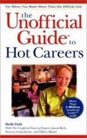 The Unofficial Guide to Hot Careers 0028634160 Book Cover