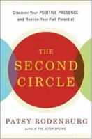 The Second Circle: Discover Your Positive Presence and Realize Your Full Potential 0393062732 Book Cover