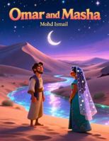 Omar and Masha: Mystical story for children ages 4-10 | perfect gift for boys and girls B0G1G4ZGT1 Book Cover