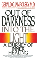 Out of Darkness into the Light: A Journey of Inner Healing 0553347918 Book Cover