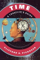 Time: A Traveler's Guide 0195130960 Book Cover