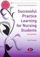Successful Practice Learning for Nursing Students 0857253158 Book Cover