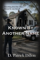 Known By Another Name (Falcon Hollow Mystery Series) B0GWX8KQM3 Book Cover