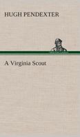 A Virginia Scout 3849511774 Book Cover