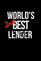 World's 2nd Best Lender: Coworker Notebook, Sarcastic Humor. Funny Home Office Journal. Gag Gift for the Second Best Loan Officer. 1706248733 Book Cover