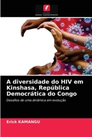 A diversidade do HIV em Kinshasa, República Democrática do Congo 6203508764 Book Cover