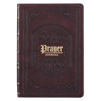 The Lord's Prayer Prompted Prayer Journal, Faux Leather Brown 1642726397 Book Cover