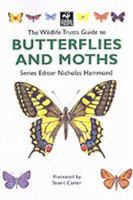 The Wildlife Trusts Guide to Butterflies and Moths (The Wildlife Trusts Series) 1859749593 Book Cover