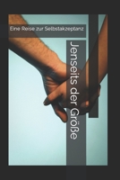 Jenseits der Größe: Eine Reise zur Selbstakzeptanz B0CDNCBDDT Book Cover