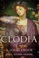 Clodia: A Sourcebook (Oklahoma Series in Classical Culture) 0806139072 Book Cover