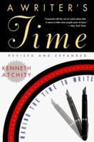 A Writer's Time: Making the Time to Write 0393022358 Book Cover