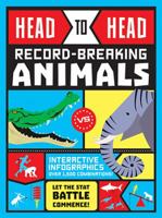 Head to Head: Record-Breaking Animals 1783122366 Book Cover