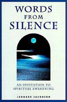 Words from Silence: An Invitation to Spiritual Awakening 1890580007 Book Cover