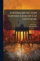Zur Erklärung Von Goethes Gedicht Cas Göttliche 1149737387 Book Cover