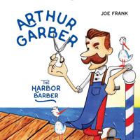 Arthur Garber the Harbor Barber 0228102081 Book Cover