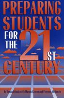 Preparing Students for the 21st Century 1578860474 Book Cover