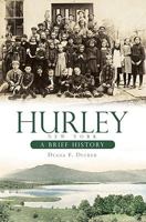 Hurley, New York: A Brief History (Brief Histories) 1596296992 Book Cover