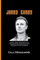 Jonny Evans: Unyielding Defender: The Untold Story of Jonny Evans, From Youth Sensation to PremierLeague Warrior B0CR7C5G53 Book Cover