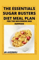 The Essential Sugar Busters Diet Meal Plan: For beginners and dummies B096Y1F6SB Book Cover