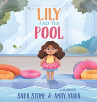 Lily and the Pool 1738960056 Book Cover
