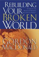 Rebuilding Your Broken World 0785261206 Book Cover