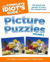 The Complete Idiot's Guide to Picture Puzzles, Vol. 2 1615641394 Book Cover