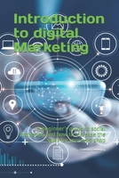 Introduction to digital Marketing: A beginner's guide to social marketing and how to increase the sales for your web shop 1673077803 Book Cover