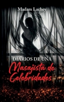 Diarios de una Masajista de Celebridades (Spanish Edition) B0H2DD91R6 Book Cover