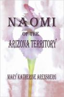 Naomi of the Arizona Territory 1436312639 Book Cover