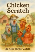 Chicken Scratch: A Pie Town Homestead Story 1969688025 Book Cover