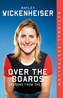 Over the Boards: Lessons from the Ice 0735240523 Book Cover