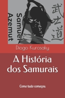 A História dos Samurais: Samuel Azemut B094NTGKKV Book Cover