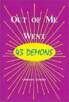 Out of Me Went 43 Demons: 0892281111 Book Cover