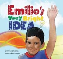 Emilio's Very Bright IDEA - Hardcover 173786486X Book Cover