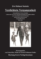 Verdichtete Vergangenheit: Nach glücklicher Posener Kindheit Leiden unter NS-Terror und die Ermordung der Familie in Belzec sowie schreckliche ... Ausgewählte Poeme. 2016-2019 3866286988 Book Cover