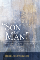 Son of Man: Early Jewish Literature Volume 1 0802883265 Book Cover