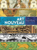 Art Nouveau: The Essential Reference 0486799832 Book Cover