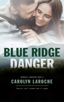 Blue Ridge Danger (Marshall Brothers) 1923252283 Book Cover