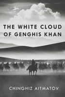 The White Cloud of Genghis Khan B0CKKTBJ35 Book Cover