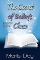 The Secret of Bailey's Chase 1590805771 Book Cover