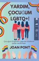 Yardim, Çocugum LGBTQ+! (Turkish Edition) B0DPNHQLVT Book Cover