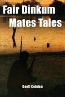 Fair Dinkum Mates Tales 0648172600 Book Cover