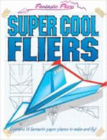 Super Cool Fliers 1842296582 Book Cover