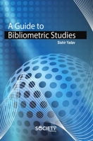 A Guide to Bibliometric Studies 177469493X Book Cover