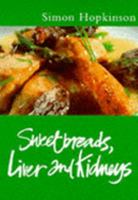 Classic Ck: Sweetbreads Liver & Kidneys (Classic Cooks) 0297822756 Book Cover