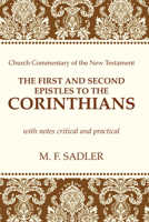 The First and Second Epistles to the Corinthians: With Notes Critical and Practical 1625649703 Book Cover