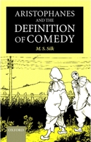 Aristophanes and the Definition of Comedy 019925382X Book Cover