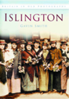 Islington: In Old Photographs 0752449605 Book Cover