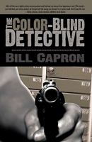 The Color-Blind Detective 1440152438 Book Cover