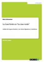 La Casa Verde en La casa verde: An�lisis del espacio literario y sus valores figurativos y simb�licos 3656691819 Book Cover